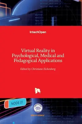 Virtuelle Realität in psychologischen, medizinischen und pädagogischen Anwendungen - Virtual Reality in Psychological, Medical and Pedagogical Applications