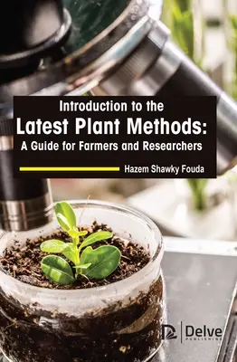 Einführung in die neuesten Pflanzenbauverfahren: Ein Leitfaden für Landwirte und Forscher - Introduction to the Latest Plant Methods: A Guide for Farmers and Researchers