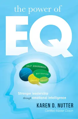 Die Macht von Eq: Stärkere Führung durch emotionale Intelligenz - The Power of Eq: Stronger Leadership Through Emotional Intelligence