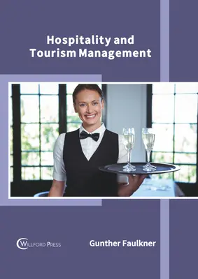 Gastgewerbe und Tourismusmanagement - Hospitality and Tourism Management