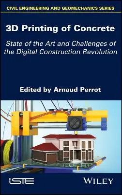 3D-Druck von Beton: Stand der Technik und Herausforderungen der digitalen Baurevolution - 3D Printing of Concrete: State of the Art and Challenges of the Digital Construction Revolution