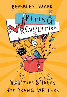 Revolution des Schreibens: Tipps und Ideen für junge Schriftstellerinnen und Schriftsteller - Writing Revolution: Tips and Ideas for Young Writers