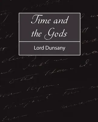 Die Zeit und die Götter - Time and the Gods