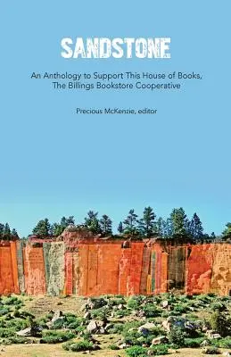 Sandstein: Eine Anthologie zur Unterstützung dieses Hauses der Bücher - Sandstone: An Anthology to Support This House of Books