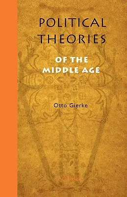 Politische Theorien des Mittelalters - Political Theories of the Middle Age