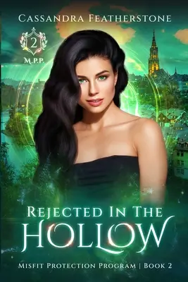 Zurückgewiesen in der Höhle: Eine dampfige Paranormal/Humor/Shifter-Romanze - Rejected in the Hollow: A Steamy Paranormal/Humorous/Shifter/Romance