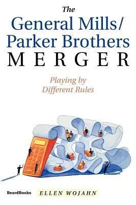 Der Zusammenschluss von General Mills und Parker Brothers: Nach anderen Regeln spielen - The General Mills/Parker Brothers Merger: Playing by Different Rules