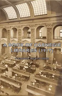 Ein Buch über Carnegie-Bibliotheken (1917) - A Book of Carnegie Libraries (1917)