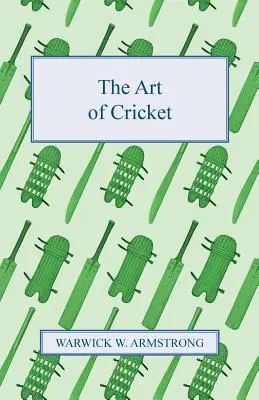 Die Kunst des Kricketspiels - The Art of Cricket