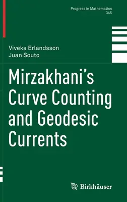 Mirzakhanis Kurvenzählung und geodätische Ströme - Mirzakhani's Curve Counting and Geodesic Currents