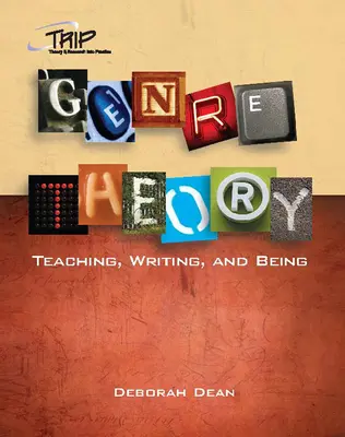 Gattungstheorie: Lehren, Schreiben und Sein - Genre Theory: Teaching, Writing, and Being