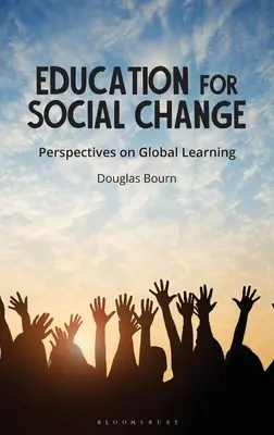 Bildung für sozialen Wandel: Perspektiven des Globalen Lernens - Education for Social Change: Perspectives on Global Learning