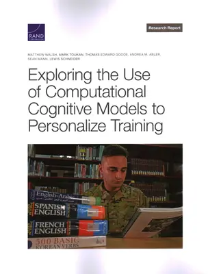 Erforschung des Einsatzes computergestützter kognitiver Modelle zur Personalisierung des Trainings - Exploring the Use of Computational Cognitive Models to Personalize Training