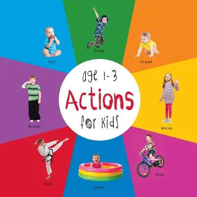 Aktionen für Kinder im Alter von 1-3 Jahren (Engage Early Readers: Lernbücher für Kinder) - Actions for Kids age 1-3 (Engage Early Readers: Children's Learning Books)