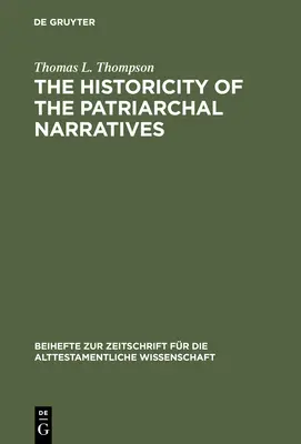 Die Historizität der patriarchalischen Überlieferungen: Die Suche nach dem historischen Abraham - The Historicity of the Patriarchal Narratives: The Quest for the Historical Abraham