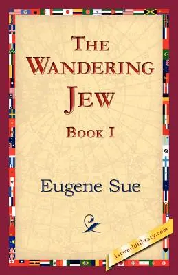 Der wandernde Jude, Buch I - The Wandering Jew, Book I