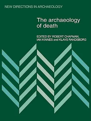 Die Archäologie des Todes - The Archaeology of Death