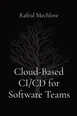 Cloud-basiertes CI/CD für Software-Teams - Cloud-Based CI/CD for Software Teams