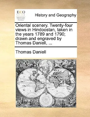 Orientalische Landschaften. Vierundzwanzig Ansichten in Hindoostan, aufgenommen in den Jahren 1789 und 1790; gezeichnet und gestochen von Thomas Daniell, ... - Oriental Scenery. Twenty-Four Views in Hindoostan, Taken in the Years 1789 and 1790; Drawn and Engraved by Thomas Daniell, ...
