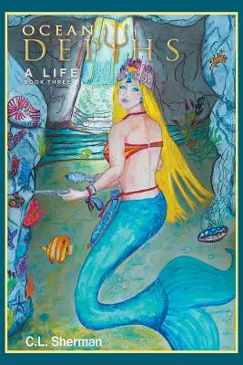 Die Tiefen des Ozeans: Ein Leben Buch Drei - Ocean Depths: A Life Book Three