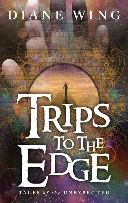 Trips to the Edge: Geschichten des Unerwarteten - Trips to the Edge: Tales of the Unexpected