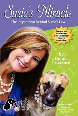 Susies Wunder - die Inspiration hinter Susies Gesetz - Susie's Miracle the Inspiration Behind Susie's Law