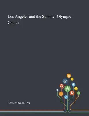 Los Angeles und die Olympischen Sommerspiele - Los Angeles and the Summer Olympic Games