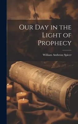 Unser Tag im Licht der Prophezeiung - Our Day in the Light of Prophecy