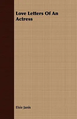 Liebesbriefe einer Schauspielerin - Love Letters of an Actress