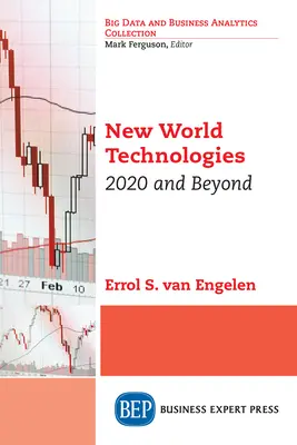 Neue Welttechnologien: 2020 und darüber hinaus - New World Technologies: 2020 and Beyond