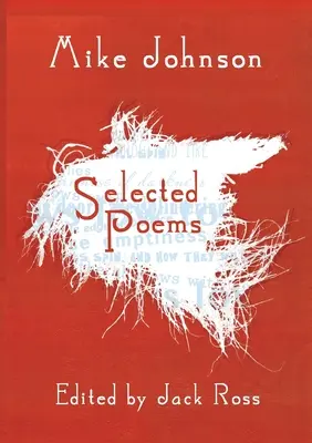 Mike Johnson Ausgewählte Gedichte - Mike Johnson Selected Poems