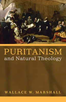 Puritanismus und Natürliche Theologie - Puritanism and Natural Theology