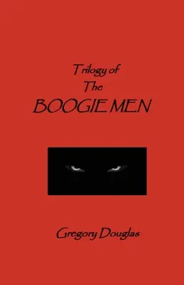 Die Trilogie der Boogie Men - The Trilogy of The Boogie Men