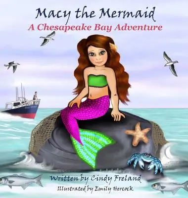 Macy die Meerjungfrau: Ein Chesapeake-Bay-Abenteuer - Macy the Mermaid: A Chesapeake Bay Adventure