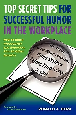 Top-Geheimtipps für erfolgreichen Humor am Arbeitsplatz - Top Secret Tips for Successful Humor in the Workplace