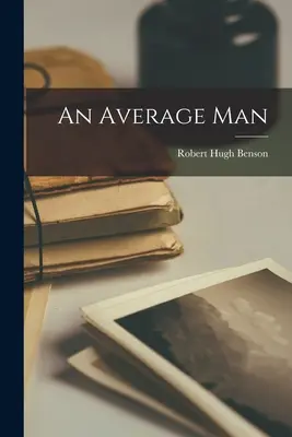 Ein durchschnittlicher Mensch - An Average Man