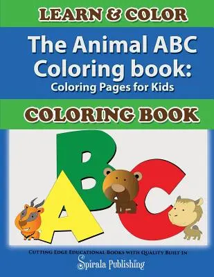 Das Tier-ABC-Malbuch: Ausmalbilder für Kinder - The Animal ABC Coloring Book: Coloring Pages for Kids