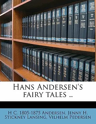 Hans Andersens Märchen ... Band 2 - Hans Andersen's Fairy Tales .. Volume 2