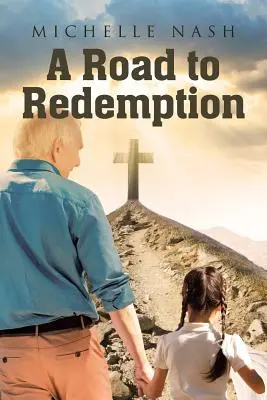 Ein Weg zur Erlösung - A Road to Redemption