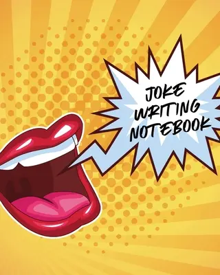 Joke Writing Notebook: Kreatives Schreiben Stand Up Comedy Humor Unterhaltung - Joke Writing Notebook: Creative Writing Stand Up Comedy Humor Entertainment