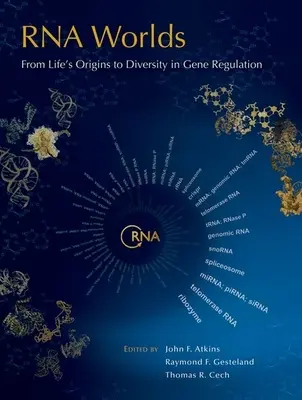 RNA-Welten: Von den Ursprüngen des Lebens zur Vielfalt der Genregulation - RNA Worlds: From Life's Origins to Diversity in Gene Regulation