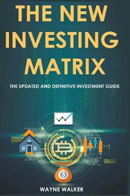 Die neue Investitionsmatrix - The New Investing Matrix