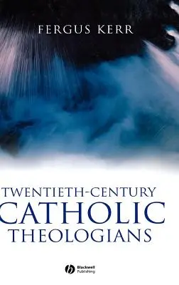 Katholische Theologen des zwanzigsten Jahrhunderts - Twentieth-Century Catholic Theologians