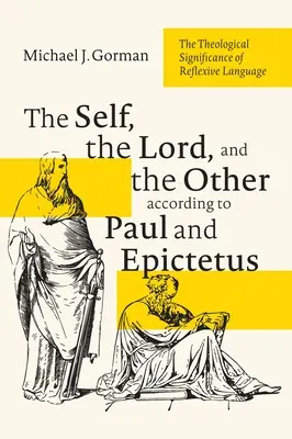 Das Selbst, der Herr und der Andere bei Paulus und Epiktet - The Self, the Lord, and the Other according to Paul and Epictetus