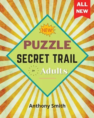 NEU! Secret Trail Puzzle für Erwachsene: Lustiges und herausforderndes Aktivitätsbuch für Erwachsene - NEW! Secret Trail Puzzle For Adults: Fun and Challenging Activity Book For Adults