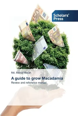 Eine Anleitung zum Anbau von Macadamia - A guide to grow Macadamia
