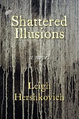 Zerbrochene Illusionen - Shattered Illusions