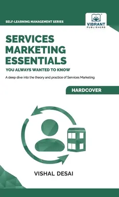 Grundlagen des Dienstleistungsmarketings, die Sie schon immer wissen wollten - Services Marketing Essentials You Always Wanted to Know