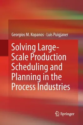 Lösung für die Produktionsplanung und -steuerung im großen Maßstab in der Prozessindustrie - Solving Large-Scale Production Scheduling and Planning in the Process Industries