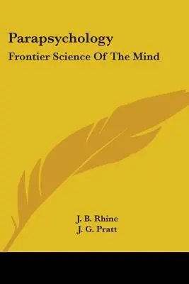 Parapsychologie: Grenzwissenschaft des Geistes - Parapsychology: Frontier Science Of The Mind